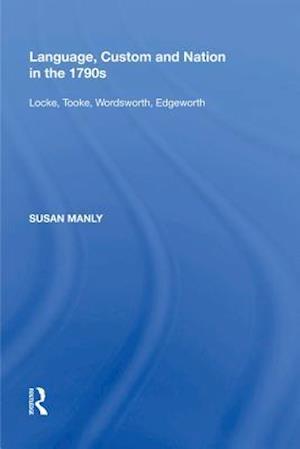 Language, Custom and Nation in the 1790s