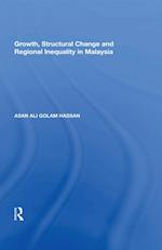 Growth, Structural Change and Regional Inequality in Malaysia