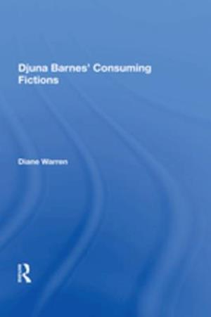 Djuna Barnes'' Consuming Fictions