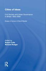 Cities of Ideas: Civil Society and Urban Governance in Britain 1800,2000