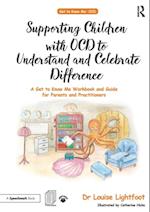 Supporting Children with OCD to Understand and Celebrate Difference