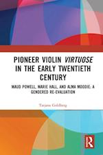 Pioneer Violin Virtuose in the Early Twentieth Century