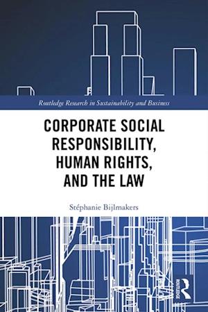 Corporate Social Responsibility, Human Rights and the Law