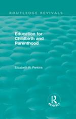 Education for Childbirth and Parenthood