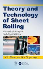 Theory and Technology of Sheet Rolling