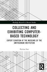 Collecting and Exhibiting Computer-Based Technology