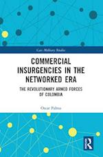 Commercial Insurgencies in the Networked Era