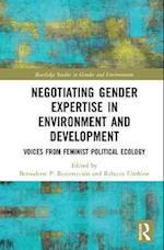 Negotiating Gender Expertise in Environment and Development