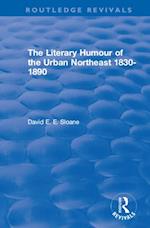 Routledge Revivals: The Literary Humour of the Urban Northeast 1830-1890 (1983)