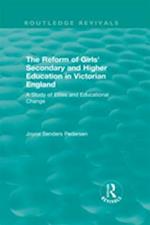 Reform of Girls' Secondary and Higher Education in Victorian England
