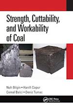 Strength, Cuttability, and Workability of Coal