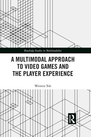 Multimodal Approach to Video Games and the Player Experience