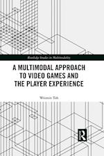 Multimodal Approach to Video Games and the Player Experience
