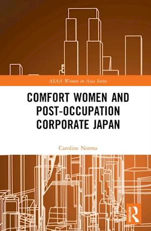 Comfort Women and Post-Occupation Corporate Japan