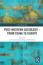 Post-Western Sociology - From China to Europe