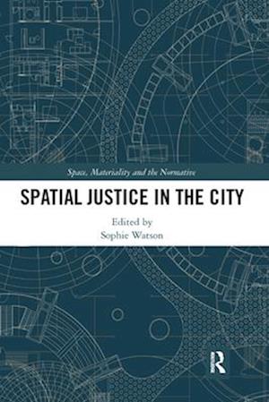 Spatial Justice in the City