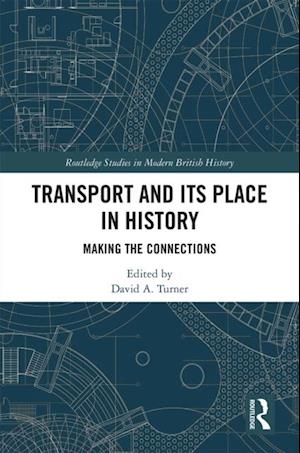 Transport and Its Place in History