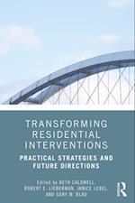 Transforming Residential Interventions