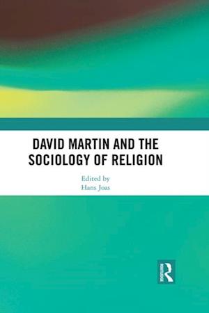 David Martin and the Sociology of Religion