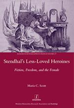 Stendhal''s Less-Loved Heroines