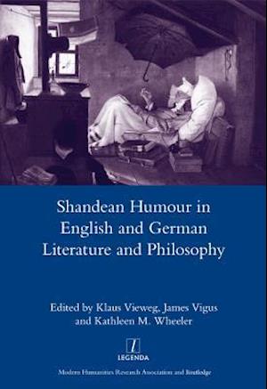 Shandean Humour in English and German Literature and Philosophy