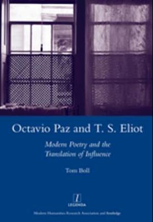 Octavio Paz and T. S. Eliot