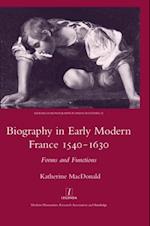 Biography in Early Modern France, 1540-1630