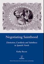 Negotiating Sainthood