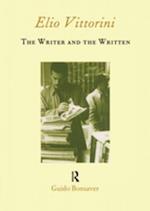 Elio Vittorini: The Writer and the Written
