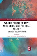 Women, Global Protest Movements, and Political Agency