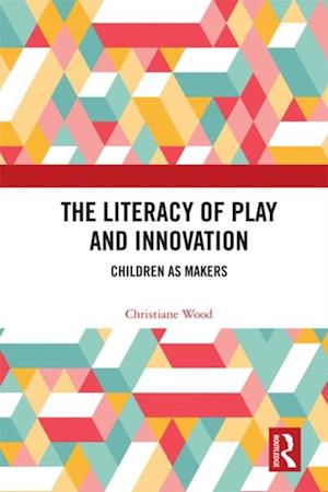 The Literacy of Play and Innovation