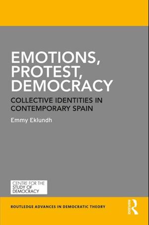 Emotions, Protest, Democracy
