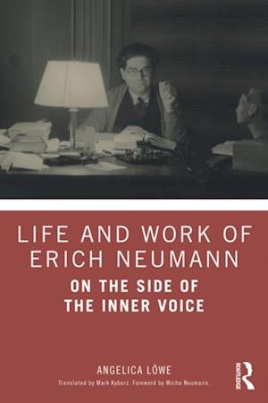 Life and Work of Erich Neumann