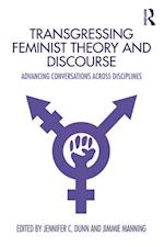 Transgressing Feminist Theory and Discourse