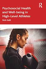 Psychosocial Health and Well-being in High-Level Athletes