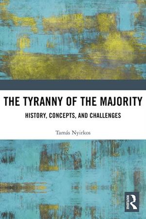 The Tyranny of the Majority