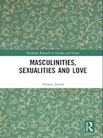 Masculinities, Sexualities and Love