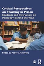 Critical Perspectives on Teaching in Prison