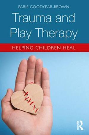 Trauma and Play Therapy