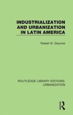 Industrialization and Urbanization in Latin America