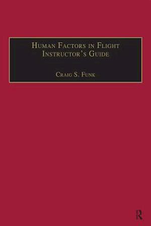 Human Factors in Flight Instructor's Guide