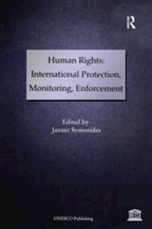 Human Rights: International Protection, Monitoring, Enforcement