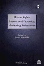 Human Rights: International Protection, Monitoring, Enforcement