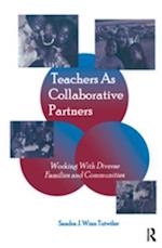 Teachers as Collaborative Partners