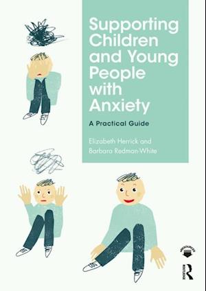 Supporting Children and Young People with Anxiety