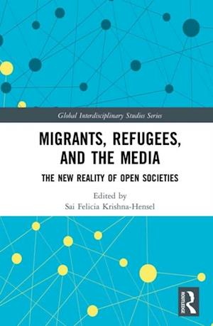 Migrants, Refugees, and the Media