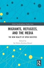 Migrants, Refugees, and the Media