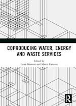 Coproducing Water, Energy and Waste Services