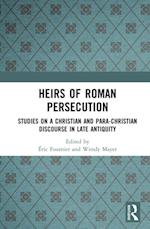 Heirs of Roman Persecution