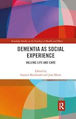 Dementia as Social Experience